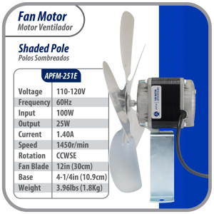 Appli Parts APFM-251E Motor Ventilador 25W Condensador y Evaporador 115V 60Hz 1.2A, Incluye Aspa de Aluminio de 30cm y Base de Montaje, Repuesto Universal para Equipos de Refrigeracion Comercial